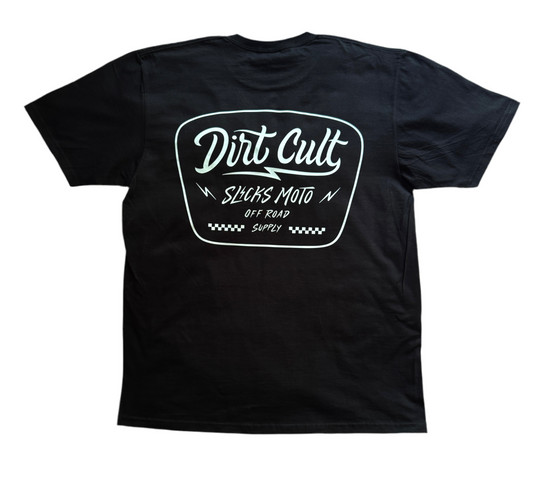 Dirt cult T